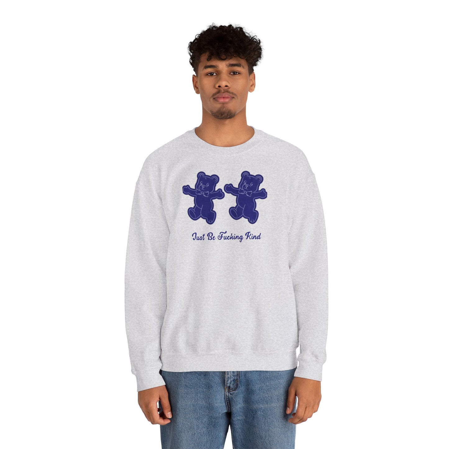 "just be fucking kind" Crewneck Sweatshirt — Bold Kindness Statement Pullover