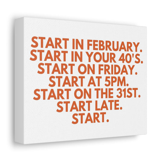 Stretched Canvas Wall Art - Start at 5pm or 40 or Late