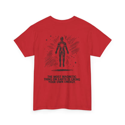 Unisex Cotton Tee - 'Liking Your Own Energy' Magnet