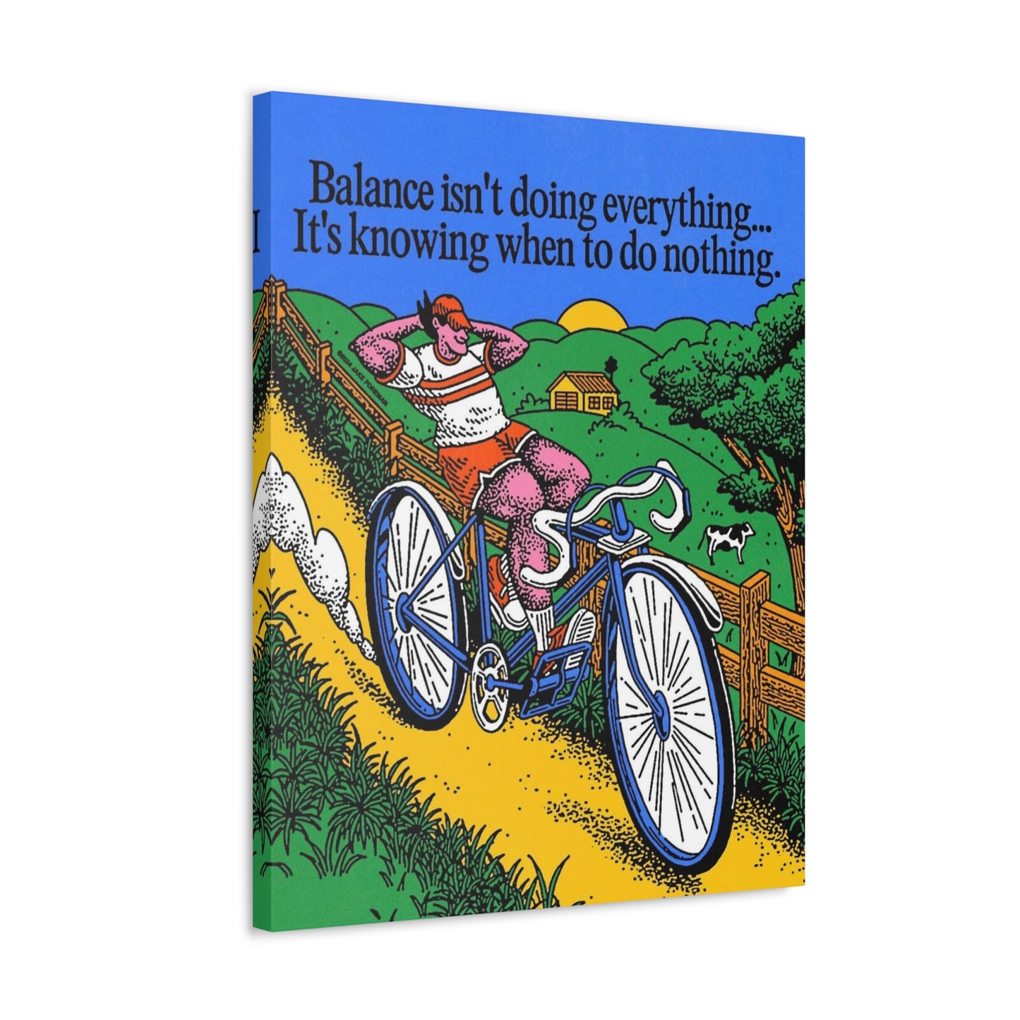 Stretched Canvas with Unique & Meaningful Cycle - Balance isn't everything.