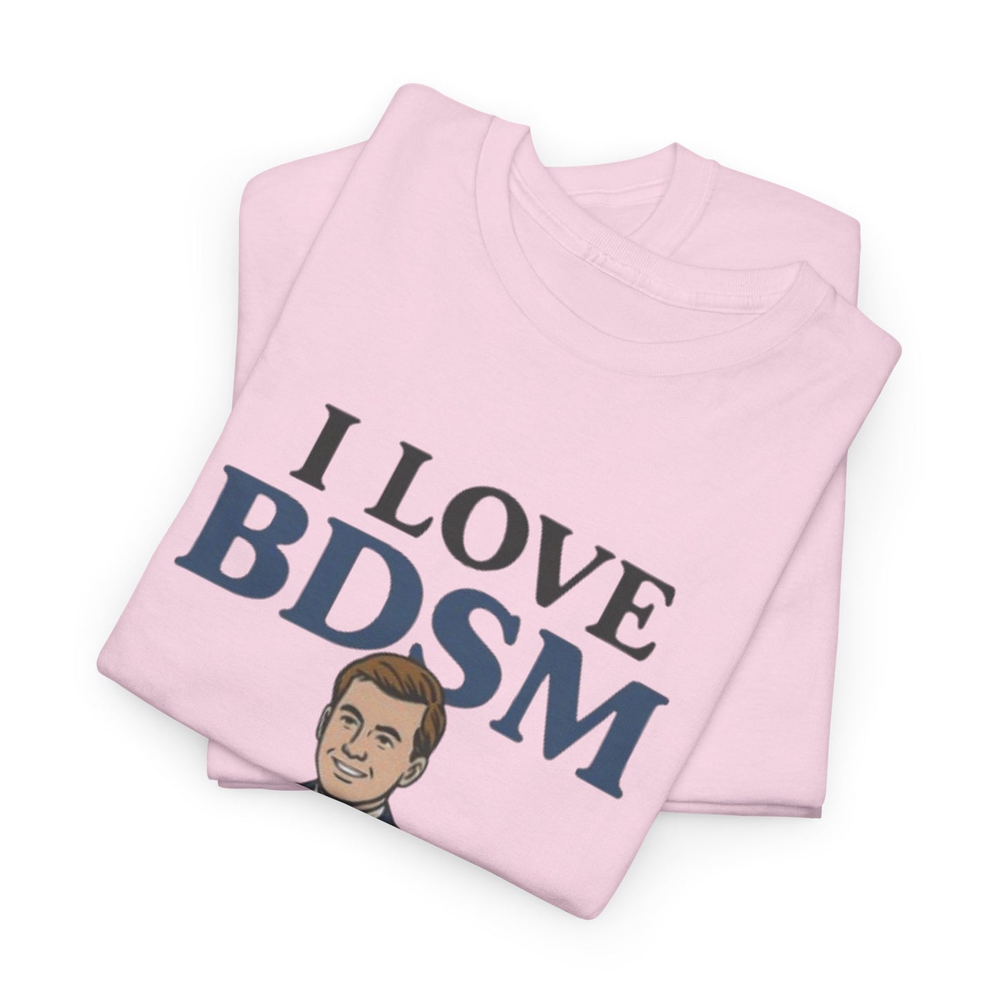 I Love BDSM Tee — Business Development Sales & Marketing Funny Graphic Unisex Shirt