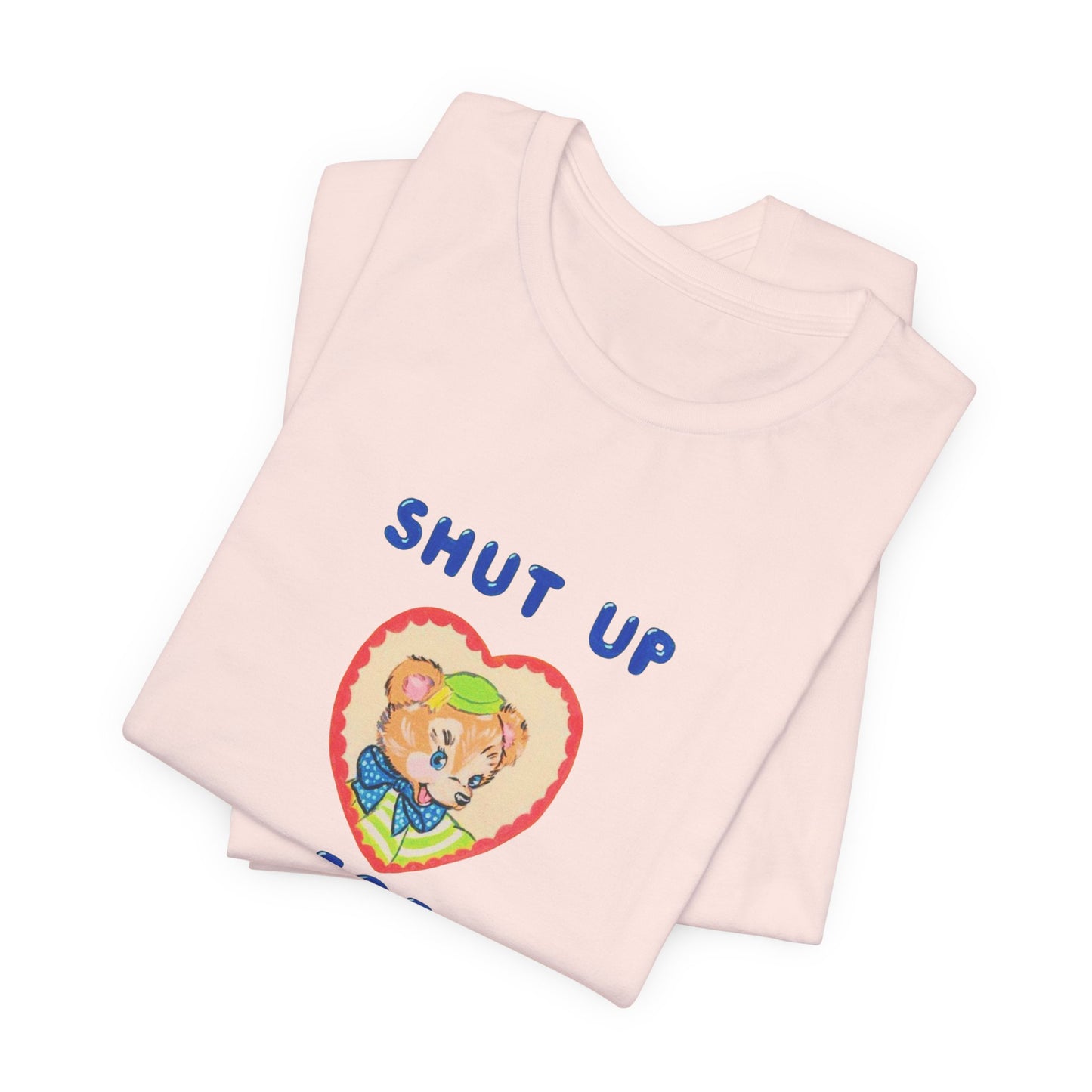 'Shut The Fuck Up A Bit' Graphic Tee — Bold Statement Unisex T-Shirt
