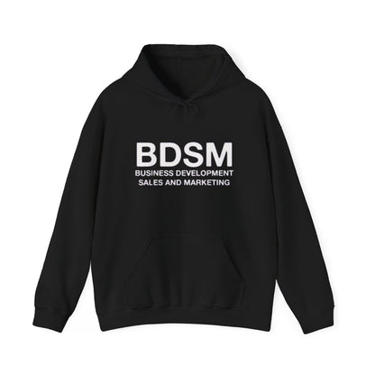 BDSM Hoodie — 'Business Development Sales and Marketing' Funny Parody Hooded Sweatshirt