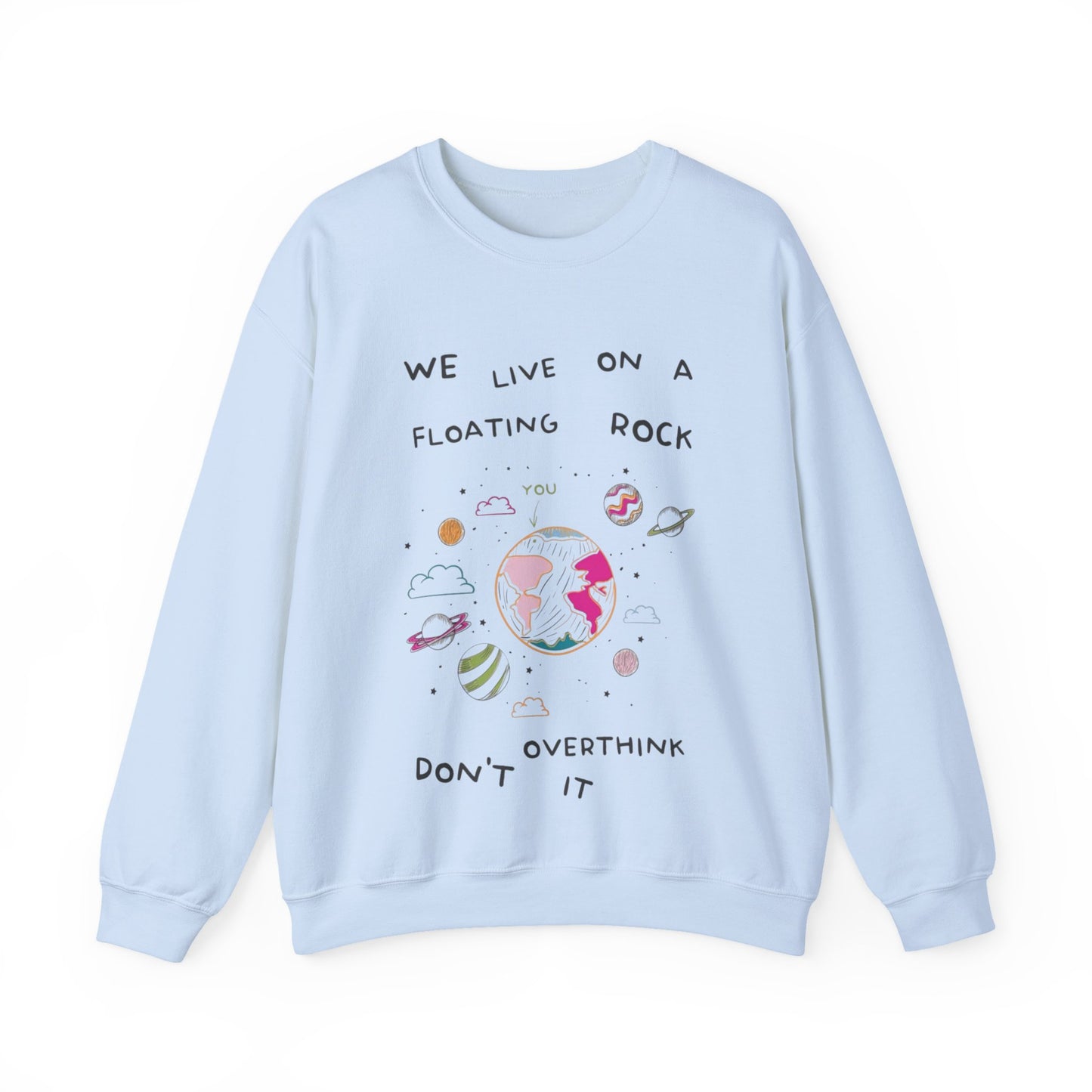Relaxed Cozy Pullover Crewneck Unisex Sweatshirt — "We Live on a Floating Rock" Earthy Space Graphic