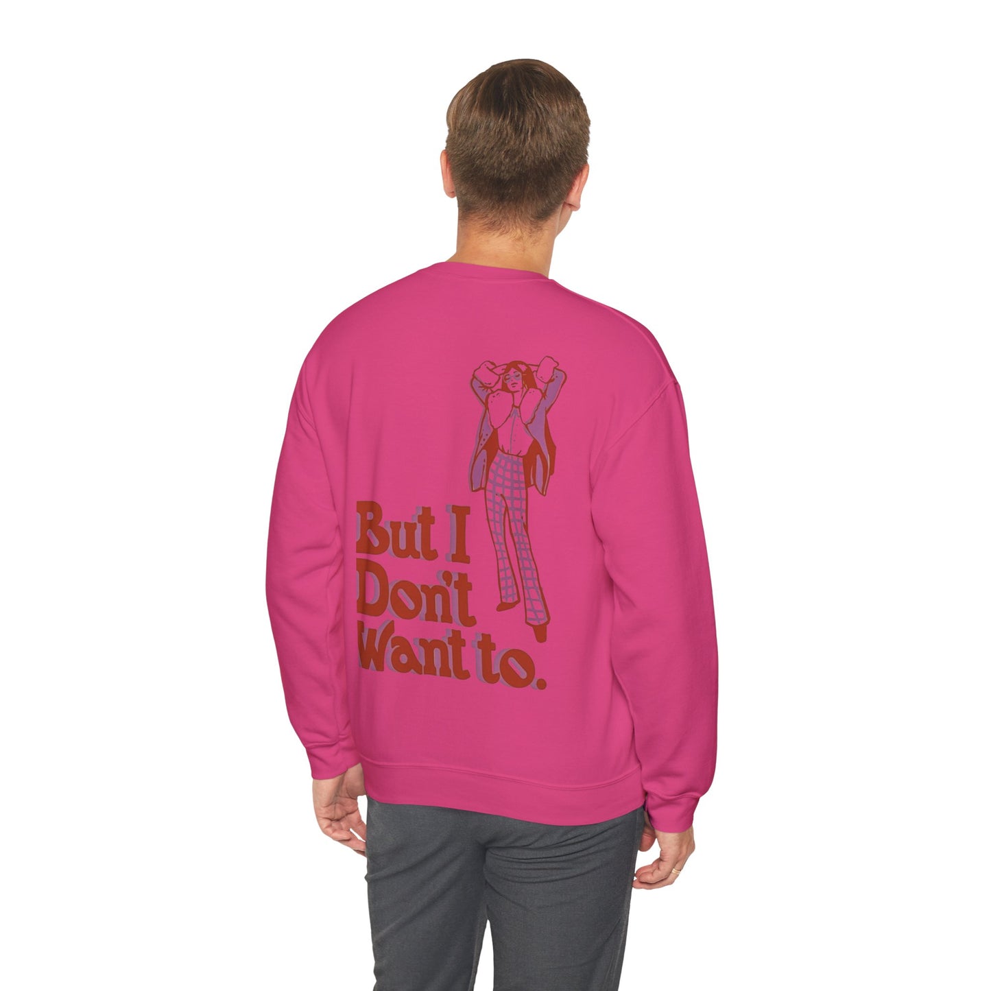 Graphic Unisex Stylish Sweatshirt — 'But I Don't Want To.' Retro Illustration Crewneck