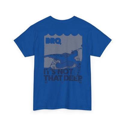Unisex Graphic Tee - Bro, it is not that deep.