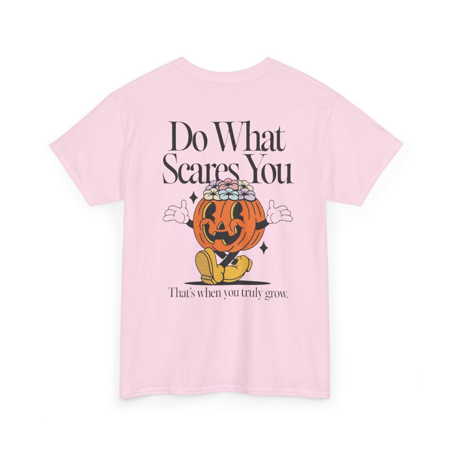 Unisex Graphic Tee - 'Do What Scares You' Inspirational Design