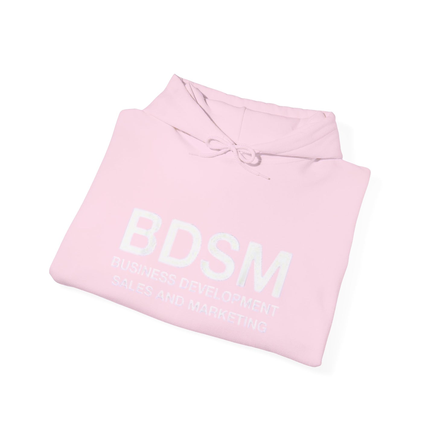 BDSM Hoodie — 'Business Development Sales and Marketing' Funny Parody Hooded Sweatshirt