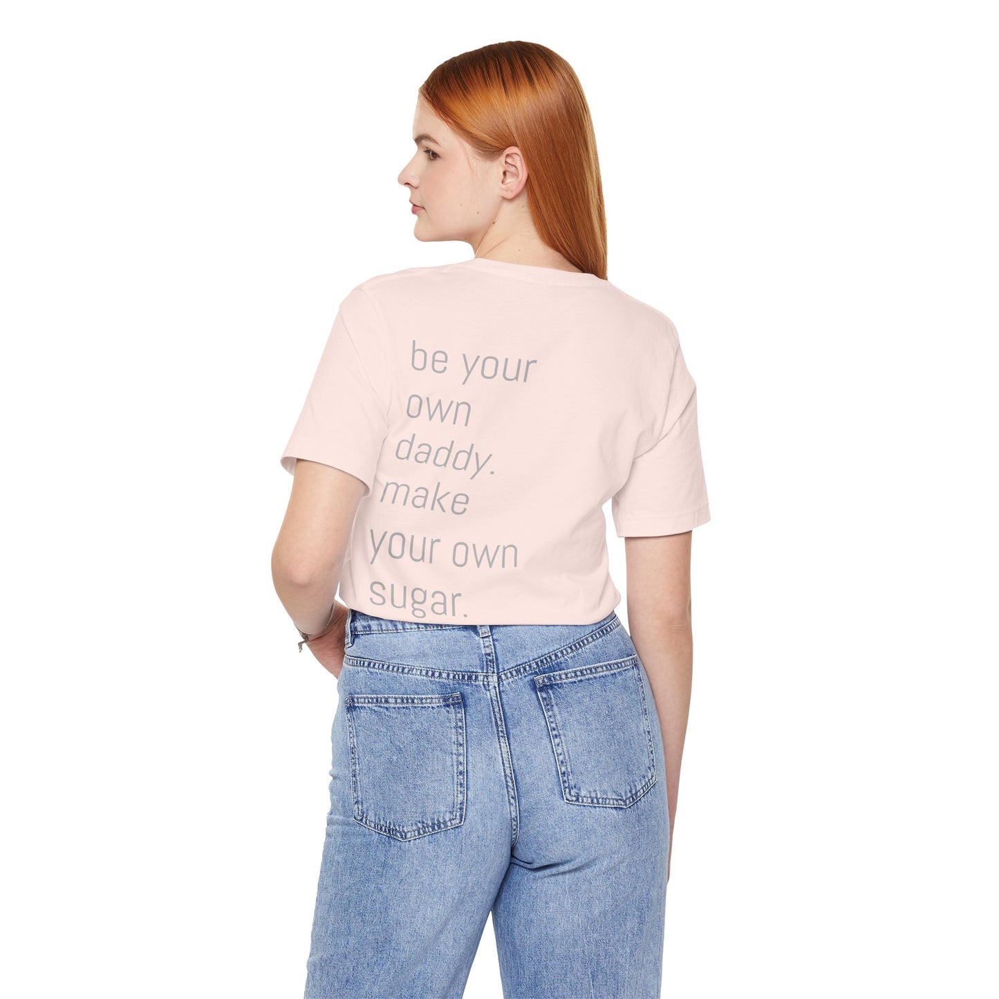 Unisex Motivation T-Shirt - 'Be Your Own Daddy' Unisex Tee