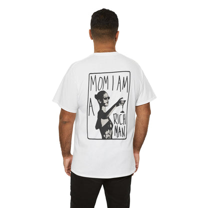 Cute Unisex T-Shirt - 'mom, i am rich man' Design