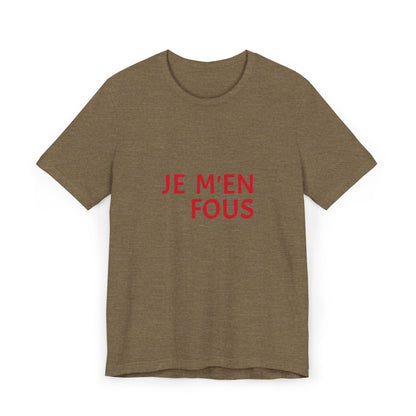 Unisex Cool T-Shirt - JE M'EN FOUS