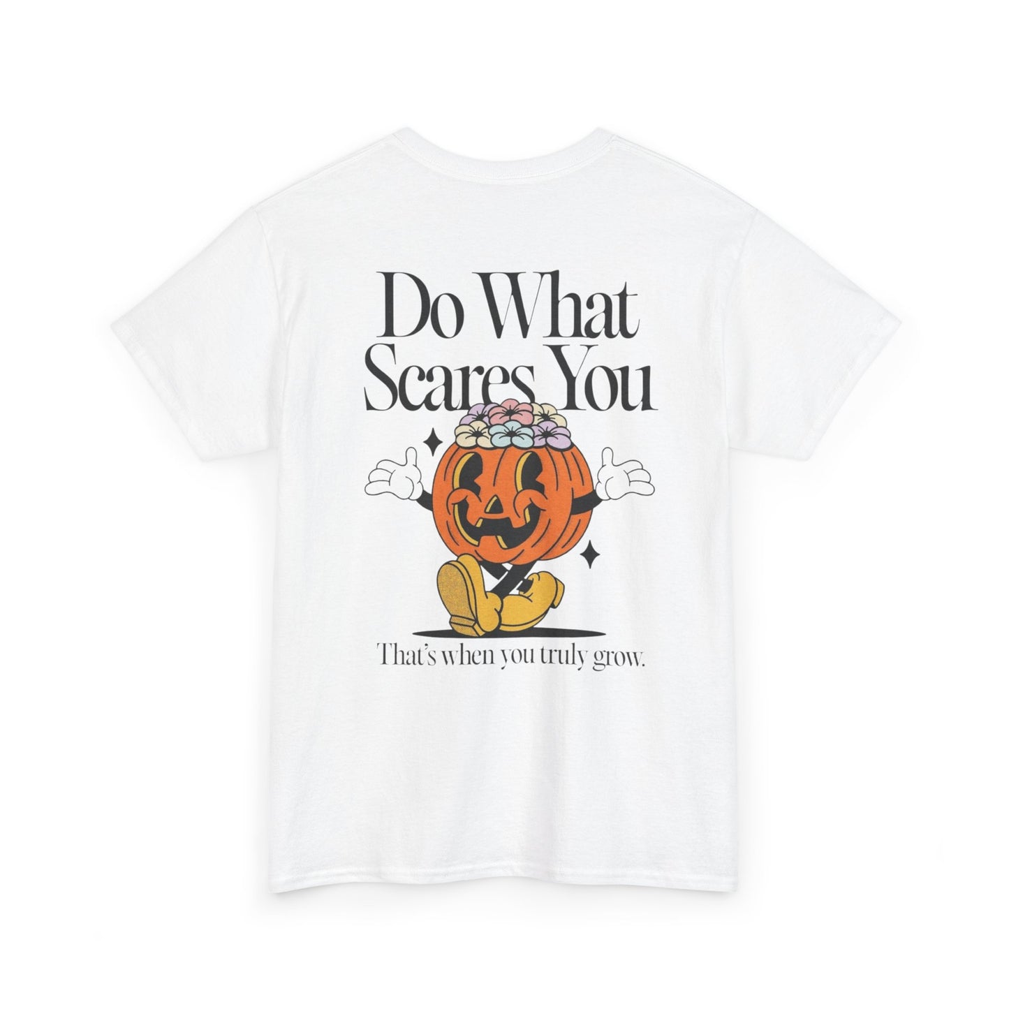 Unisex Graphic Tee - 'Do What Scares You' Inspirational Design