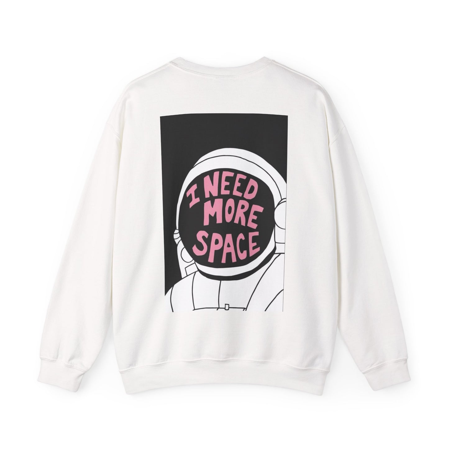 I Need More Space Astronaut Sweatshirt - Unisex Fun Design