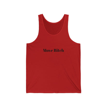 Unisex Jersey Tank - Move Bitch