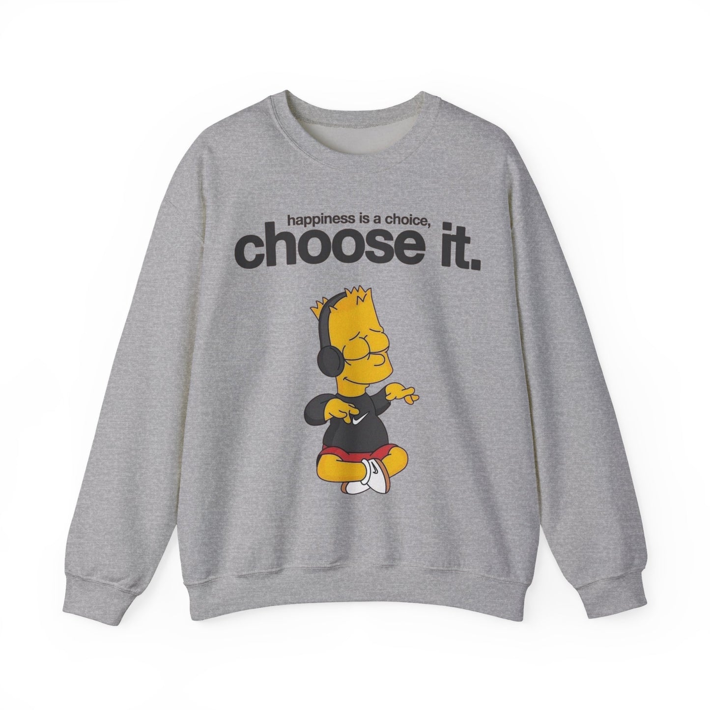 Choose It Crewneck Sweatshirt – "happiness is a choice" Graphic