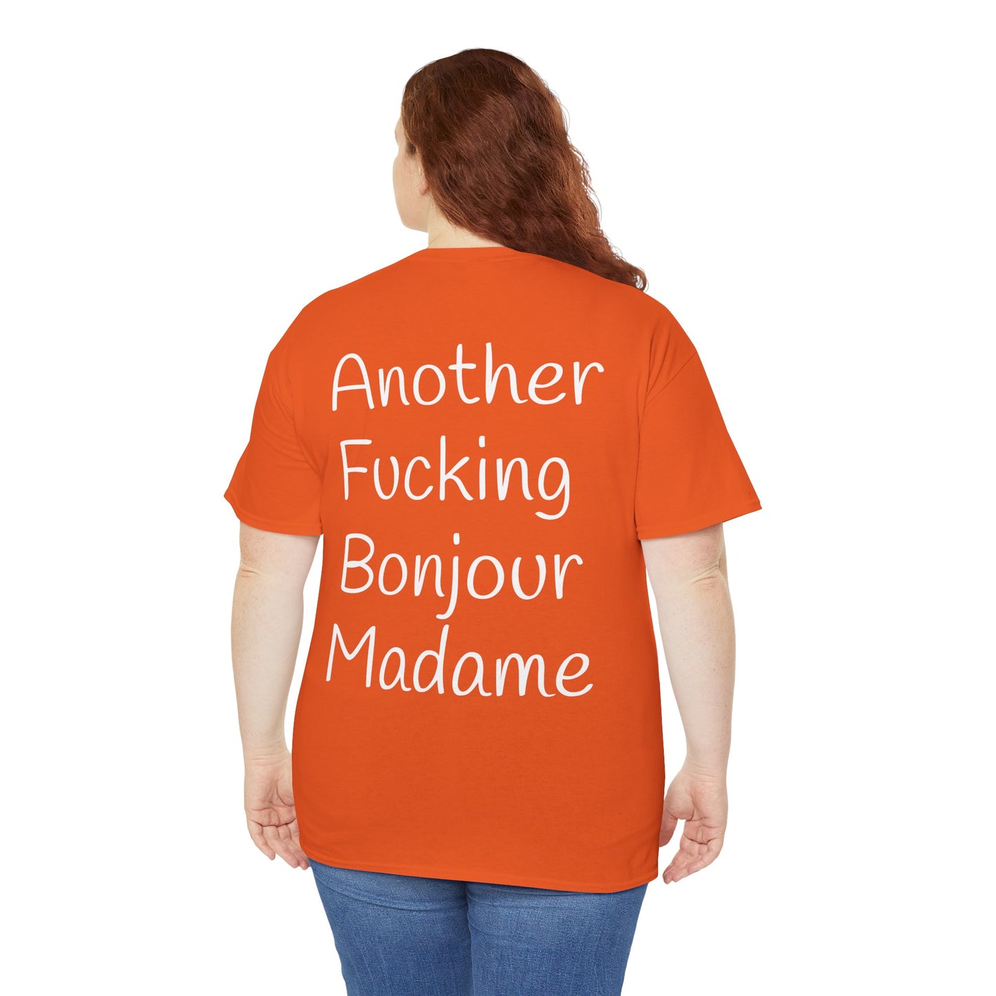 Unisex Graphic Tee - Another Fucking Bonjour Madame Design