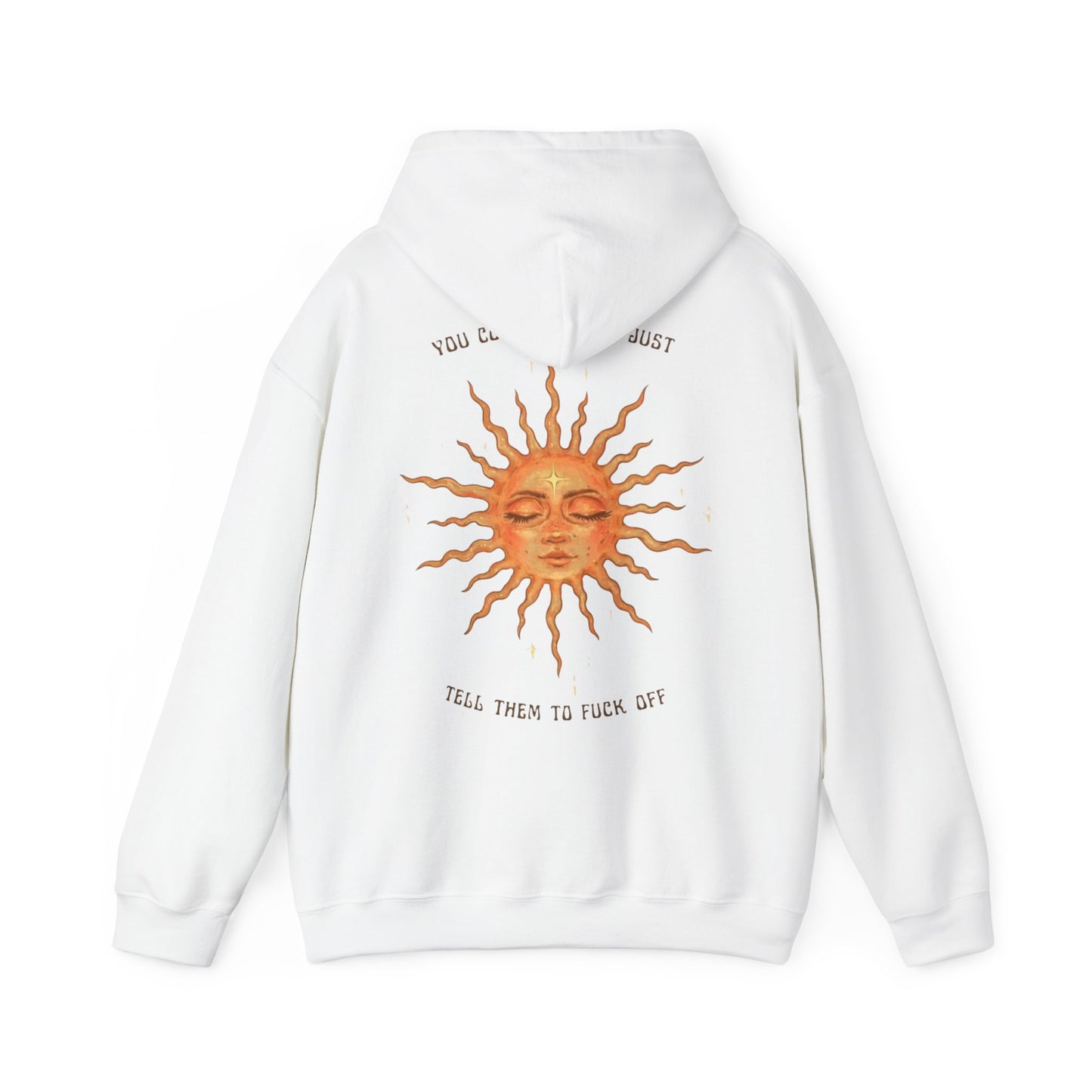 Sun Face Unisex Hoodie — 'You Can't Trust Them to Fuck Off' Graphic Pullover