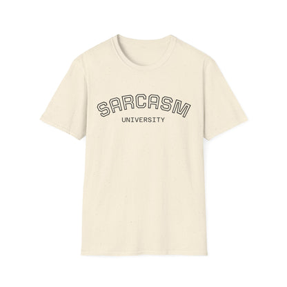 Sarcasm University T-Shirt - Statement Unisex Tee