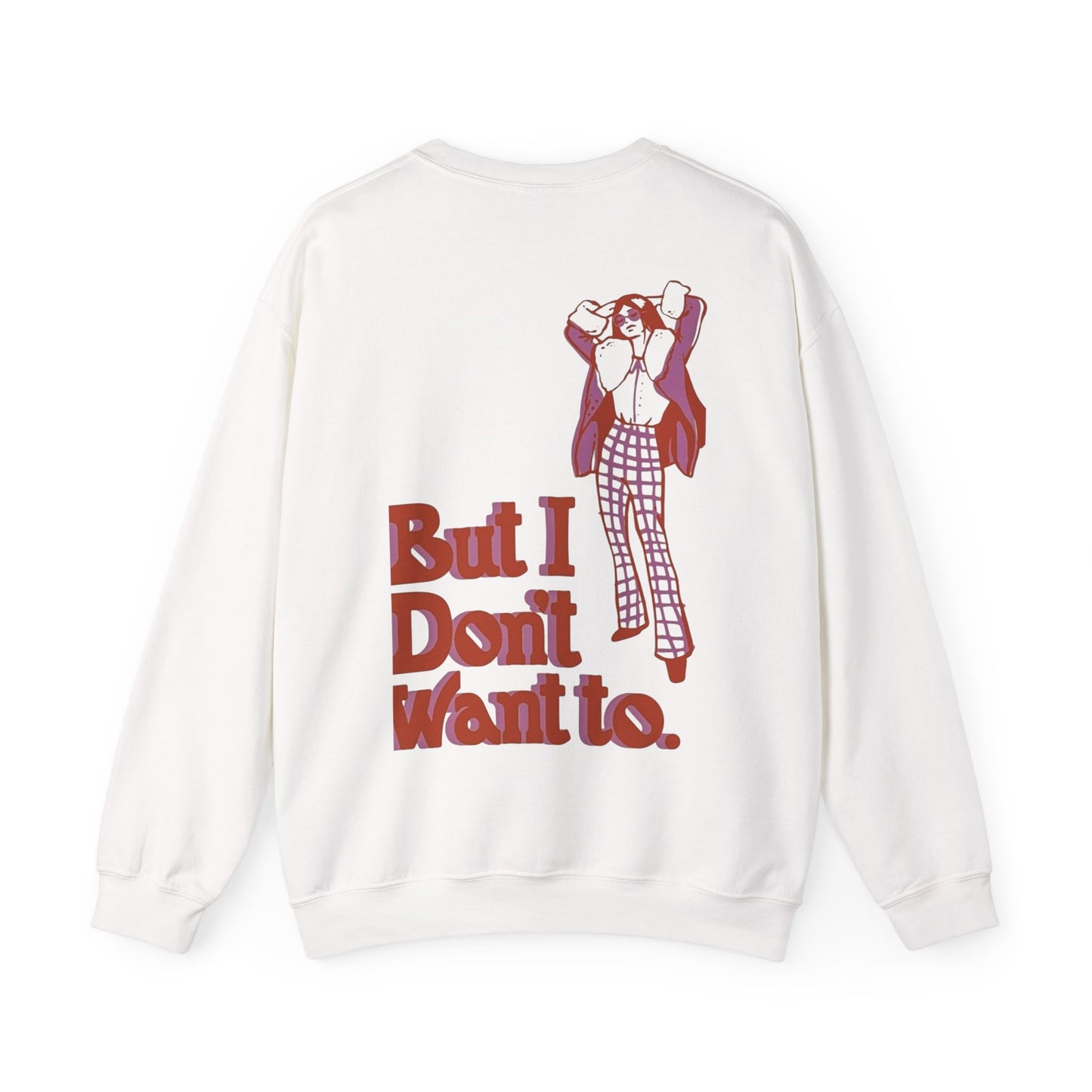 Graphic Unisex Stylish Sweatshirt — 'But I Don't Want To.' Retro Illustration Crewneck