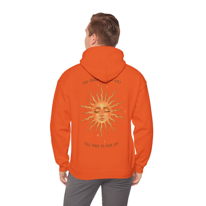 Sun Face Unisex Hoodie — 'You Can't Trust Them to Fuck Off' Graphic Pullover