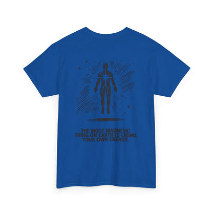 Unisex Cotton Tee - 'Liking Your Own Energy' Magnet