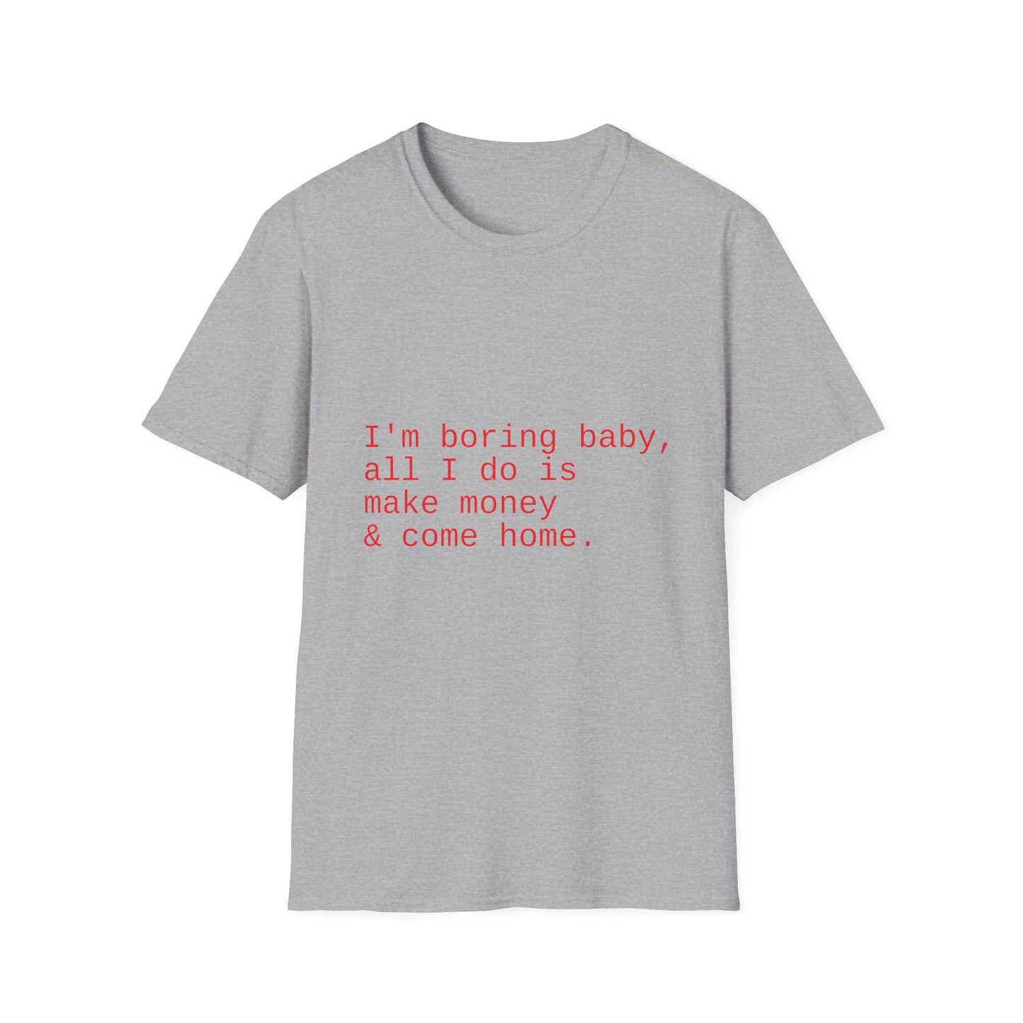 Funny Workaholic Softstyle T-Shirt
