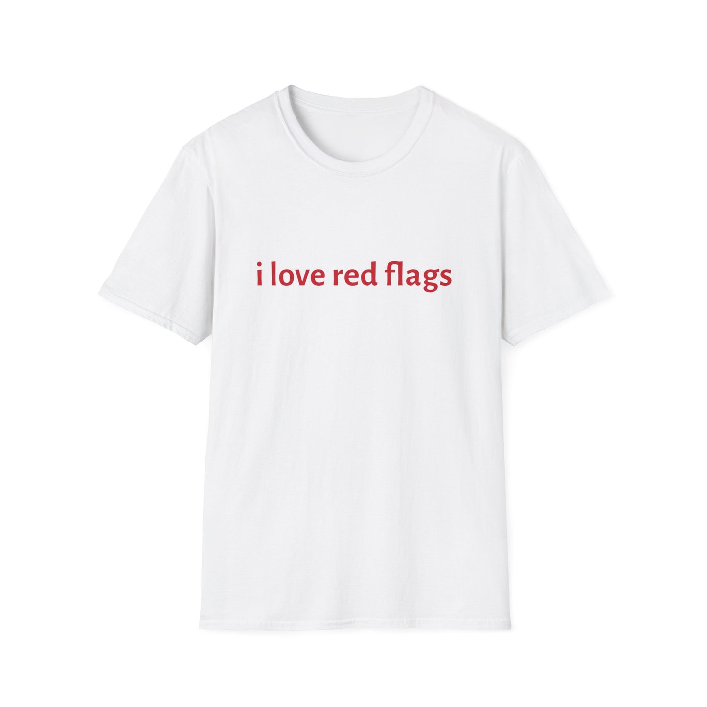 i love red flags Design Unisex T-Shirt - Trendy and Casual Graphic Tee