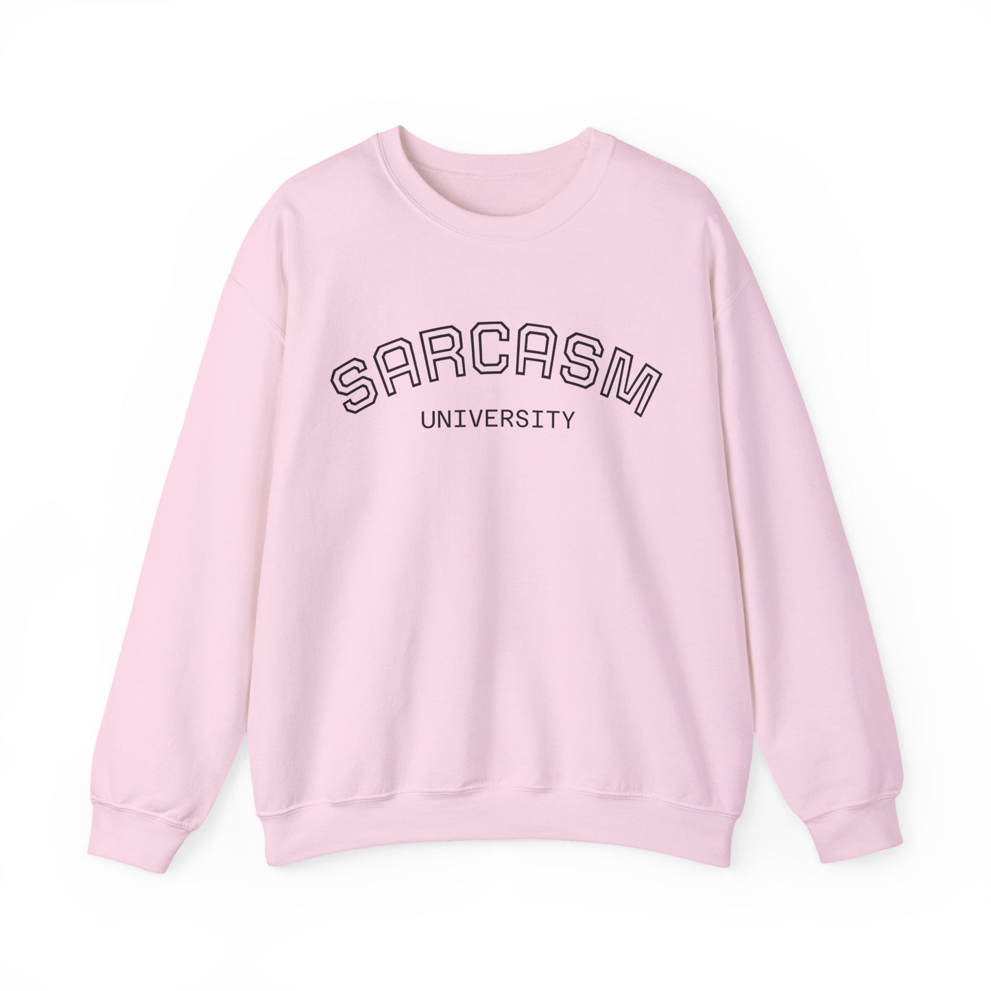Sarcasm University Crewneck Unisex Sweatshirt — Funny SARCASM UNIVERSITY Pullover