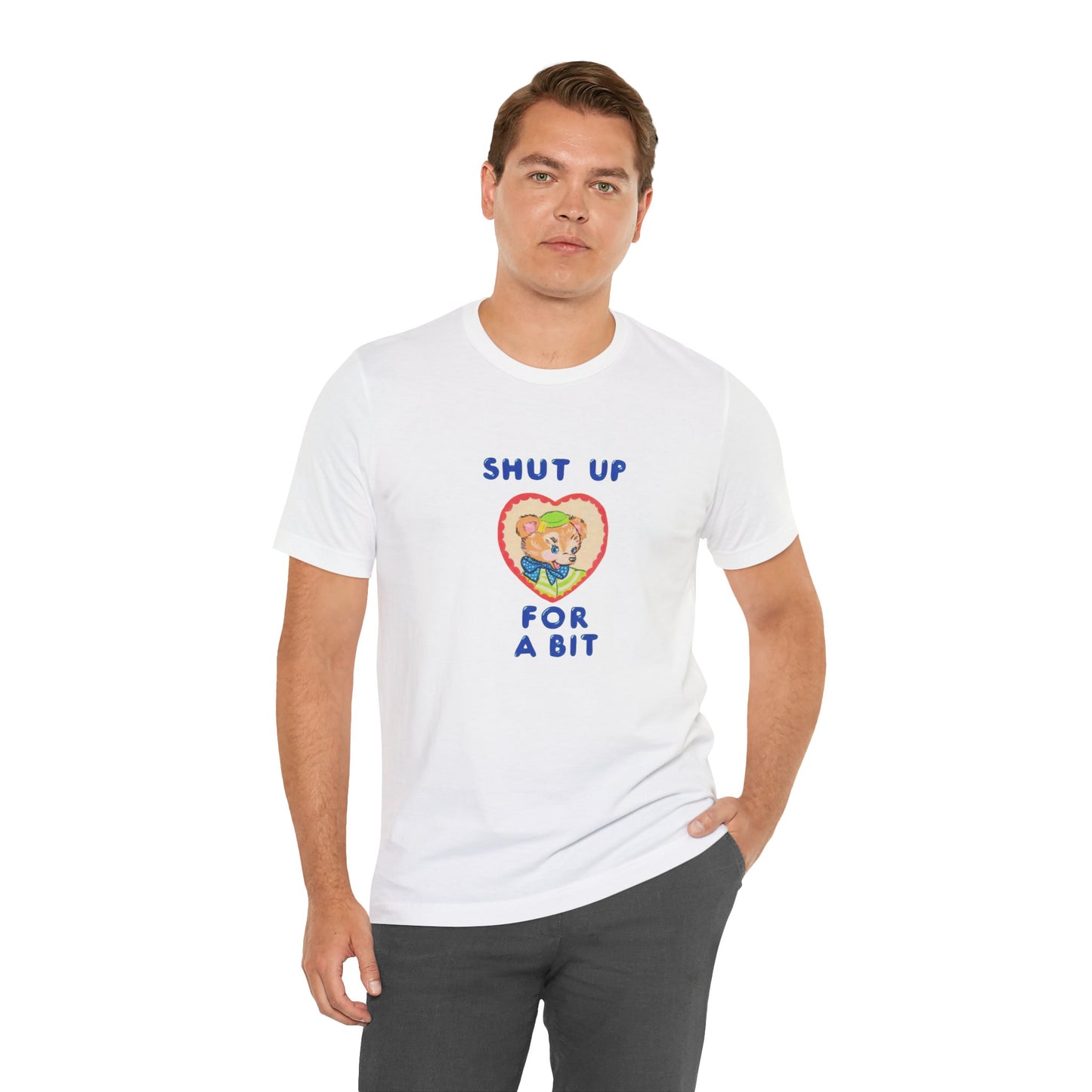'Shut The Fuck Up A Bit' Graphic Tee — Bold Statement Unisex T-Shirt