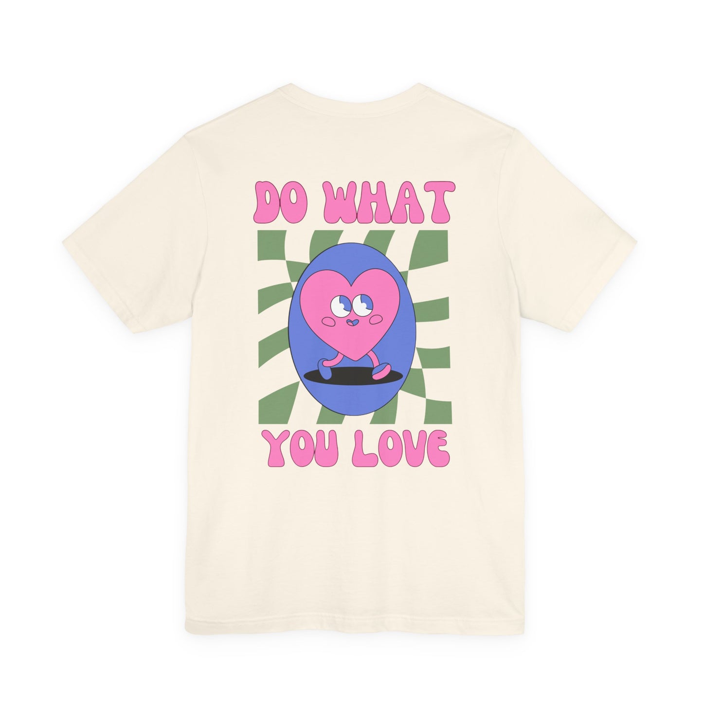 Unisex Jersey Short Sleeve Tee - Do What You Love