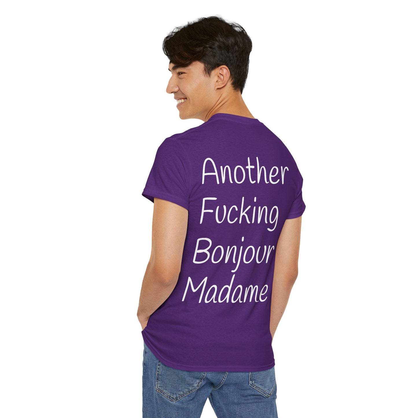 Unisex Graphic Tee - Another Fucking Bonjour Madame Design