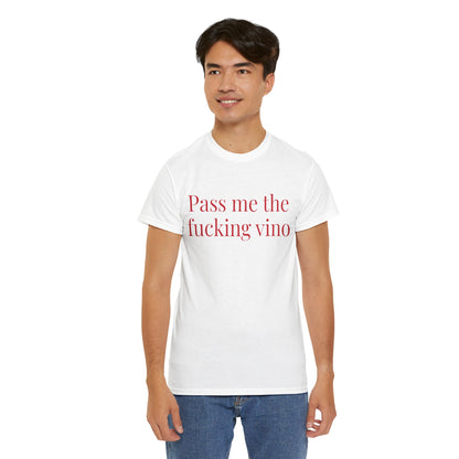 Unisex Cool Tee - Pass Me the Fucking Vino