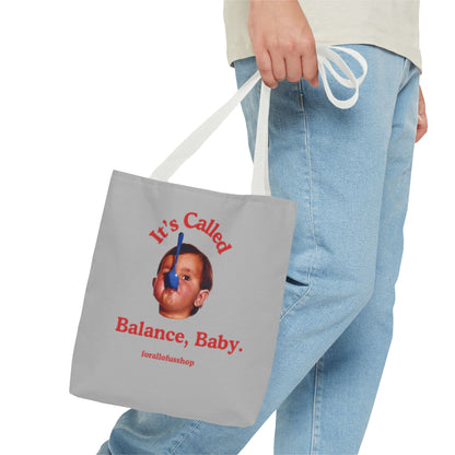 Cute & Minimalist Tote Bag - It's Called Balance, Baby.