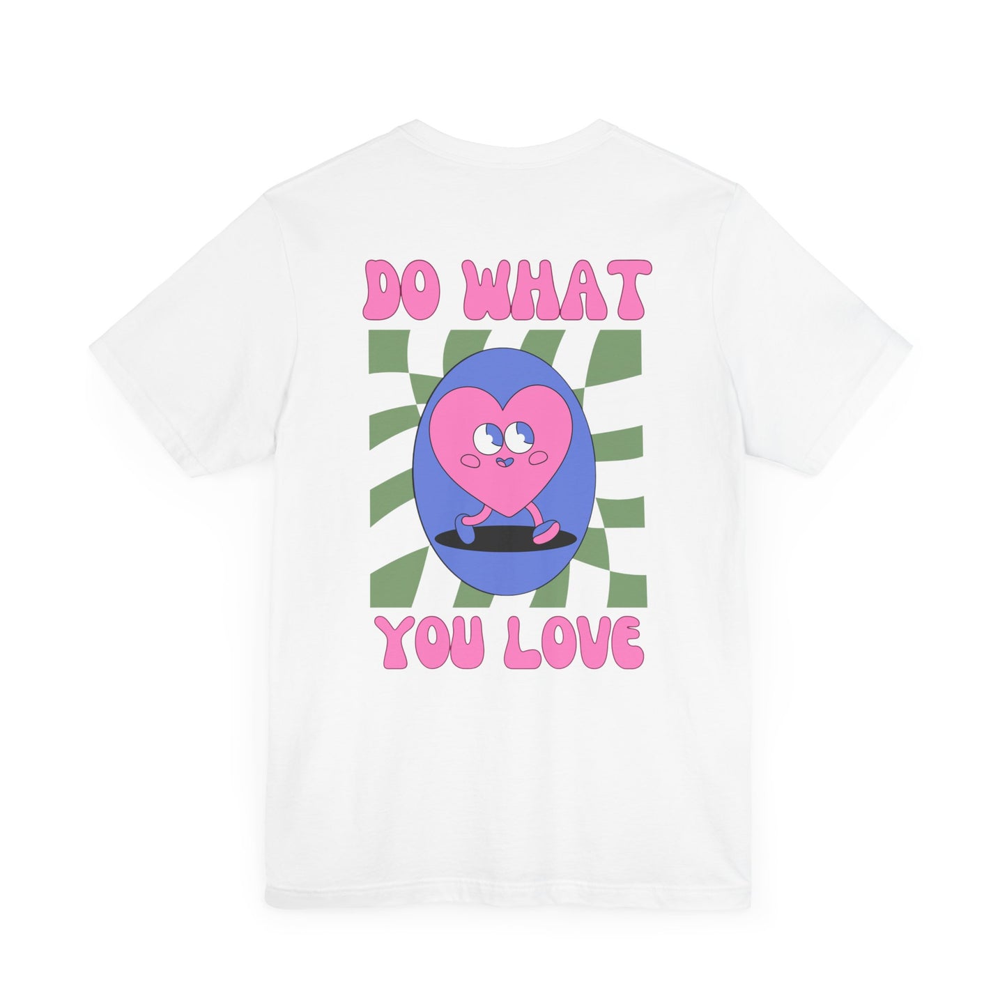 Unisex Jersey Short Sleeve Shirt - Do What You Love