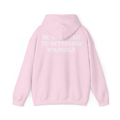 Unisex Cotton Hoodie - Be Addicted to Bettering Yourself Heavy Blend Sweatshirt