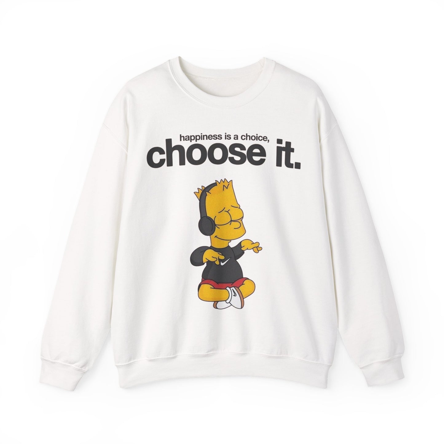 Choose It Crewneck Sweatshirt – "happiness is a choice" Graphic