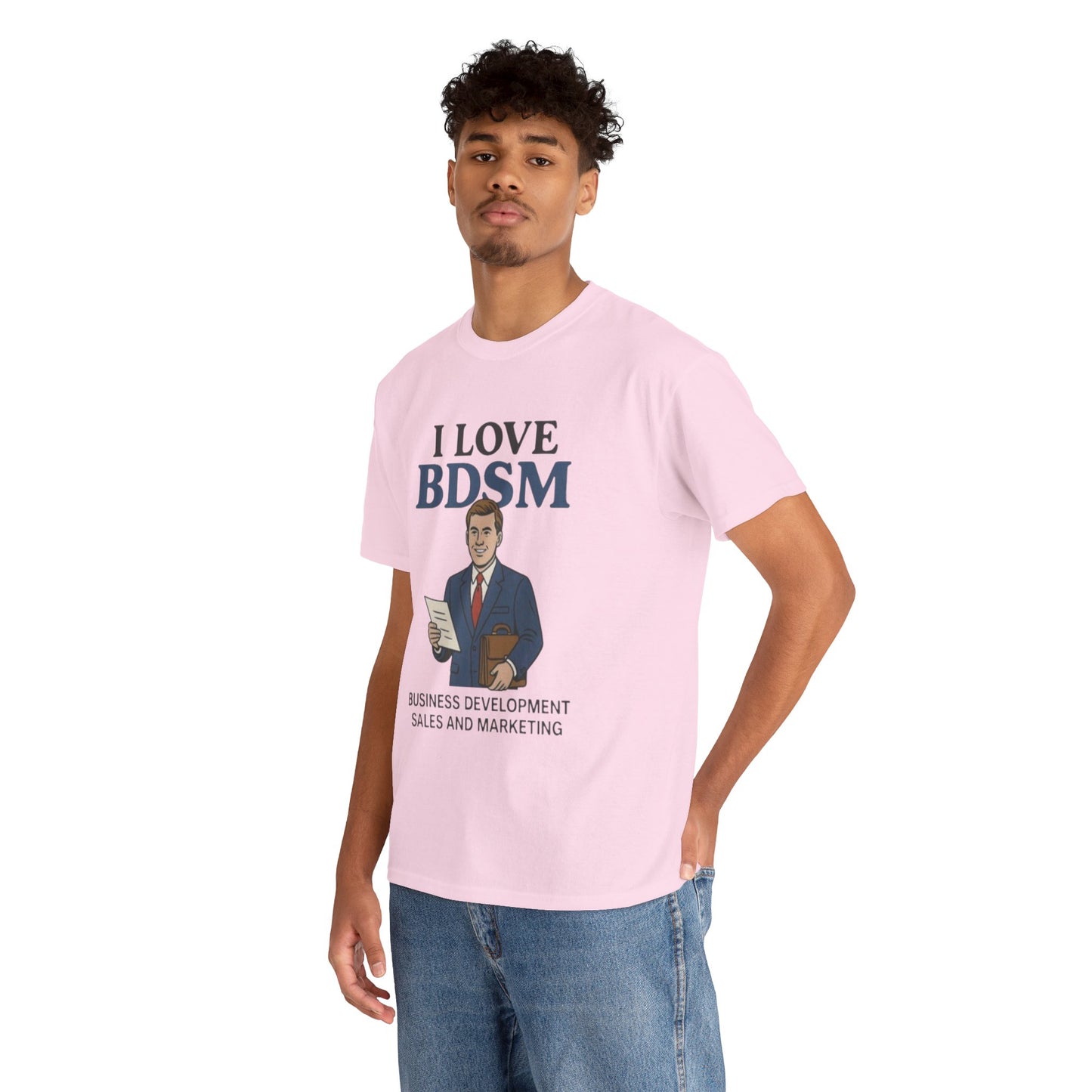 I Love BDSM Tee — Business Development Sales & Marketing Funny Graphic Unisex Shirt