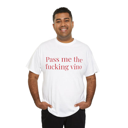 Unisex Cool Tee - Pass Me the Fucking Vino