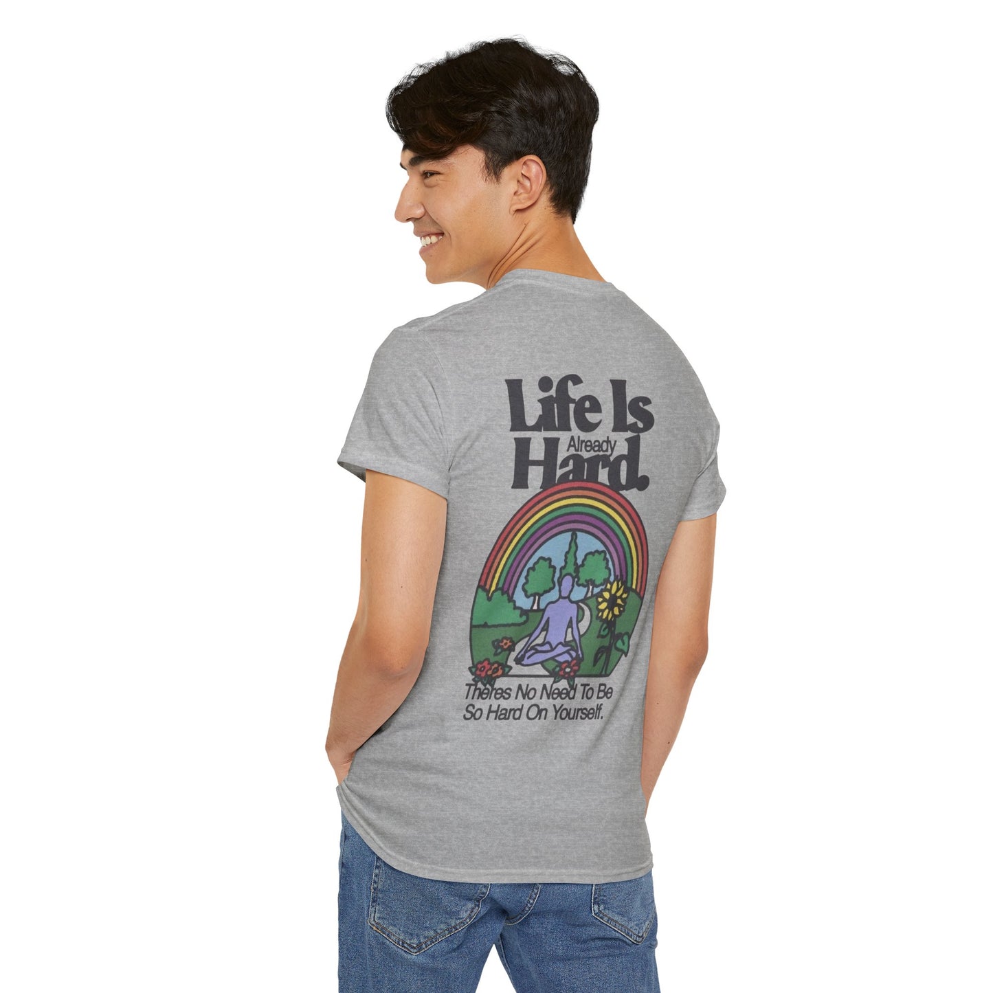 Unisex Motivational T-Shirt - 'Life is Hard, Don't Be Hard on Yourself' Inspirational Tee