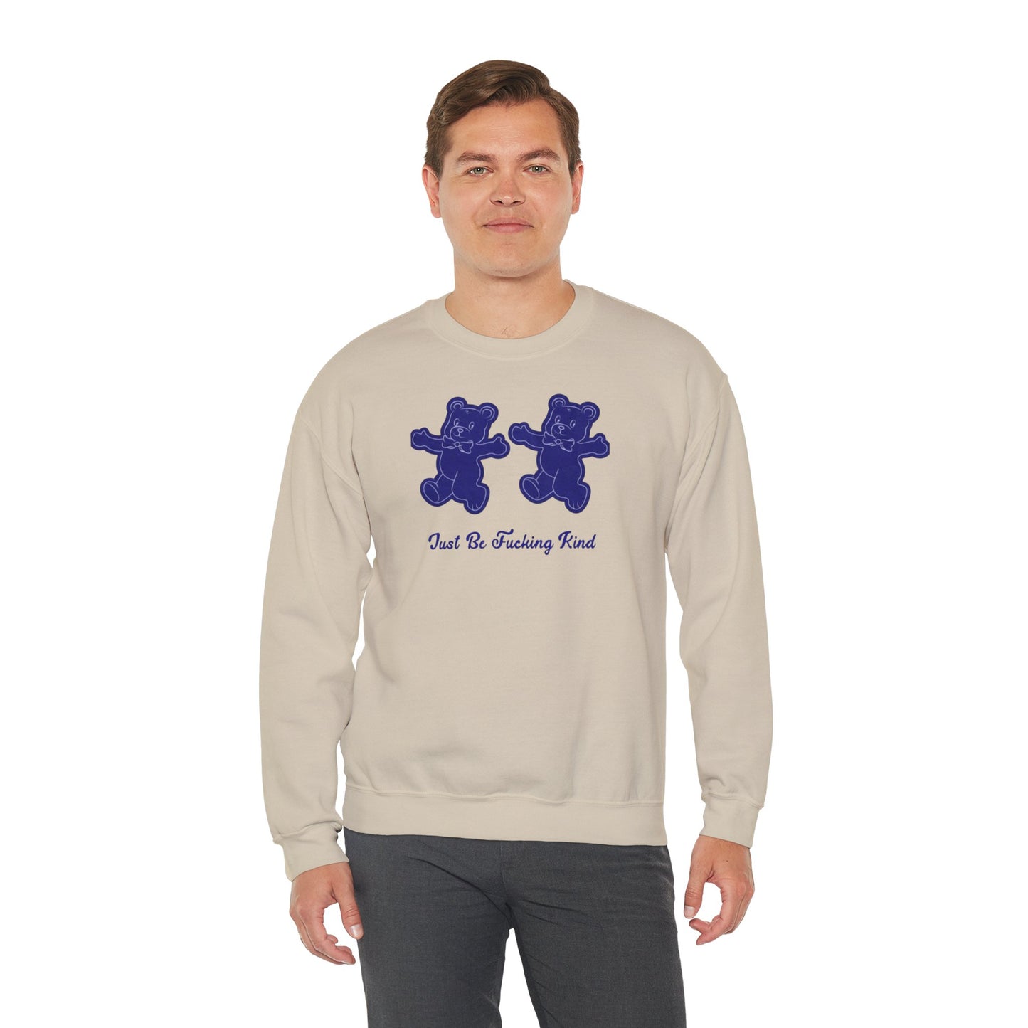 "just be fucking kind" Crewneck Sweatshirt — Bold Kindness Statement Pullover