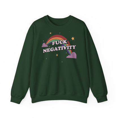 Crewneck Sweatshirt — "Fuck Negativity" Rainbow Anti-Negative Vibe