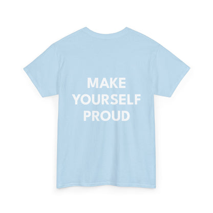 Pride Unisex Tee - Make Yourself Proud Design