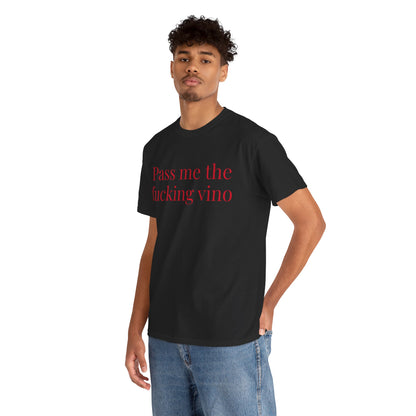 Unisex Cool Tee - Pass Me the Fucking Vino