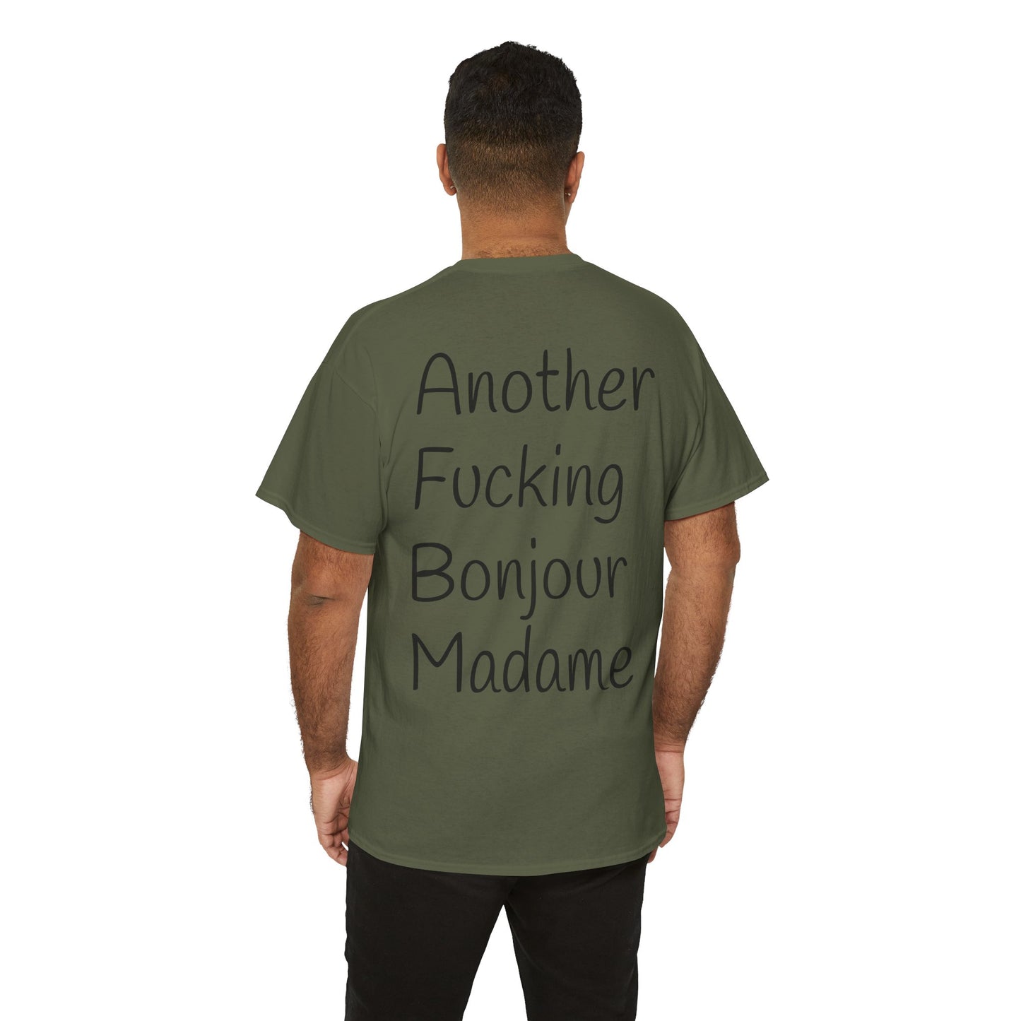 Unisex Graphic Tee - Another Fucking Bonjour Madame Design