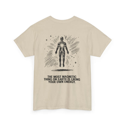 Unisex Cotton Tee - 'Liking Your Own Energy' Magnet