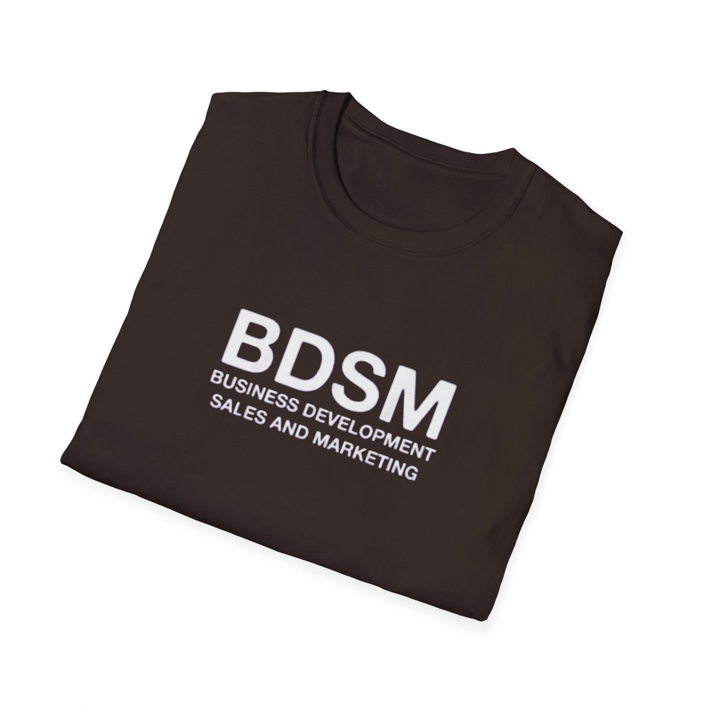 BDSM (Business Development Sales & Marketing) Funny Novelty T-Shirt - Sarcastic Office Humor Tee