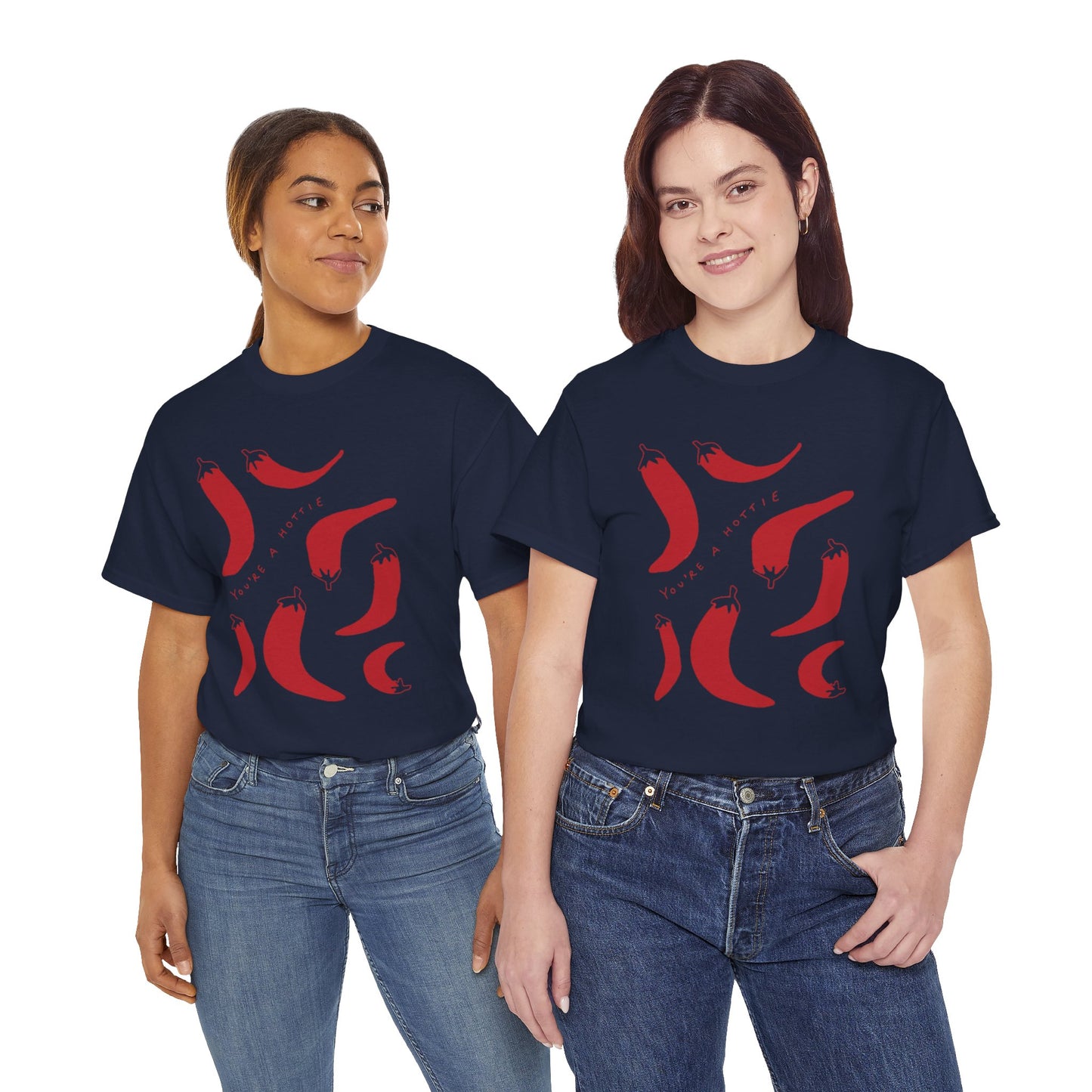 You are Hottie babe with Pepper Design - Unisex Cotton Tee