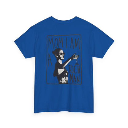 Cute Unisex T-Shirt - 'mom, i am rich man' Design