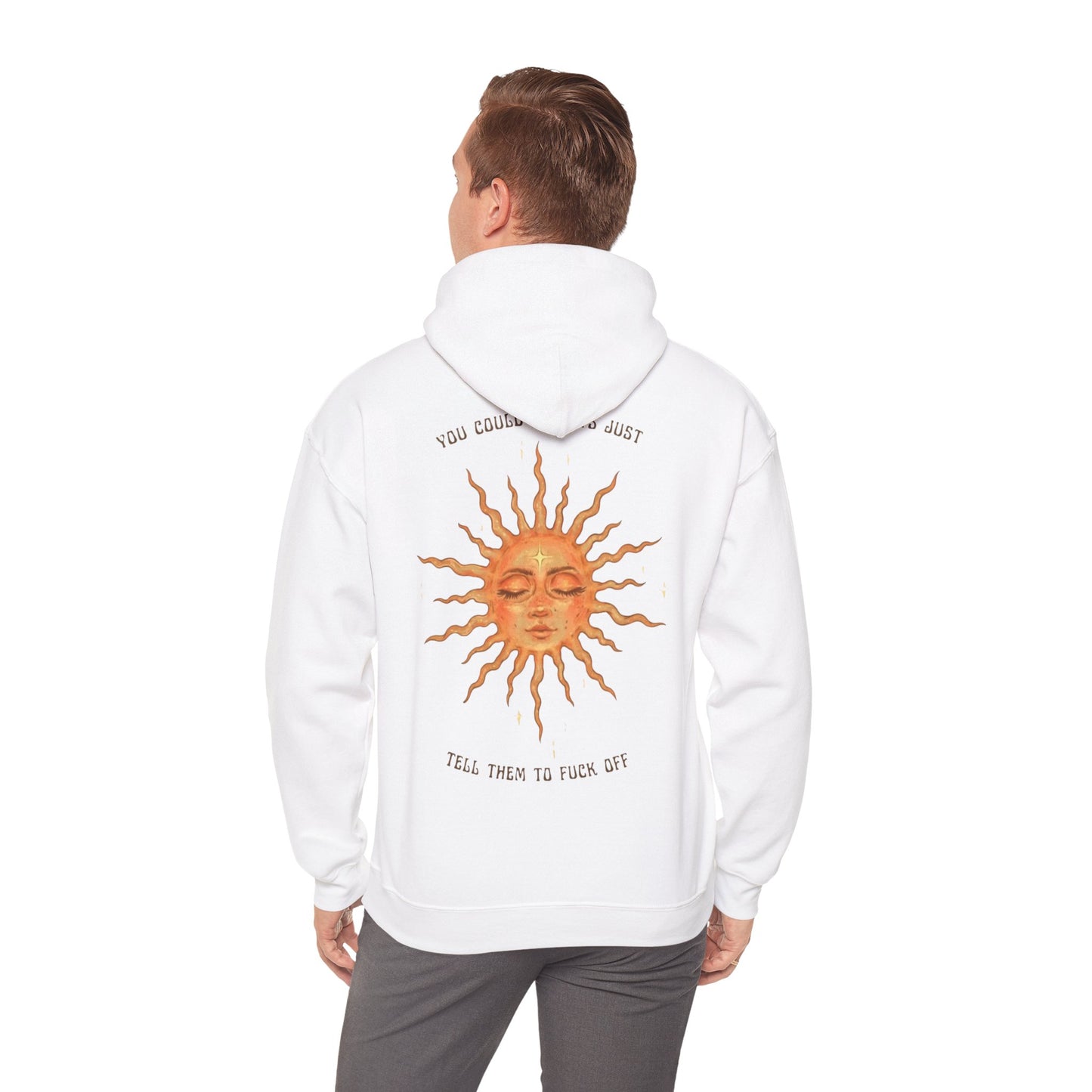 Sun Face Unisex Hoodie — 'You Can't Trust Them to Fuck Off' Graphic Pullover