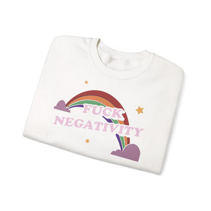 Crewneck Sweatshirt — "Fuck Negativity" Rainbow Anti-Negative Vibe